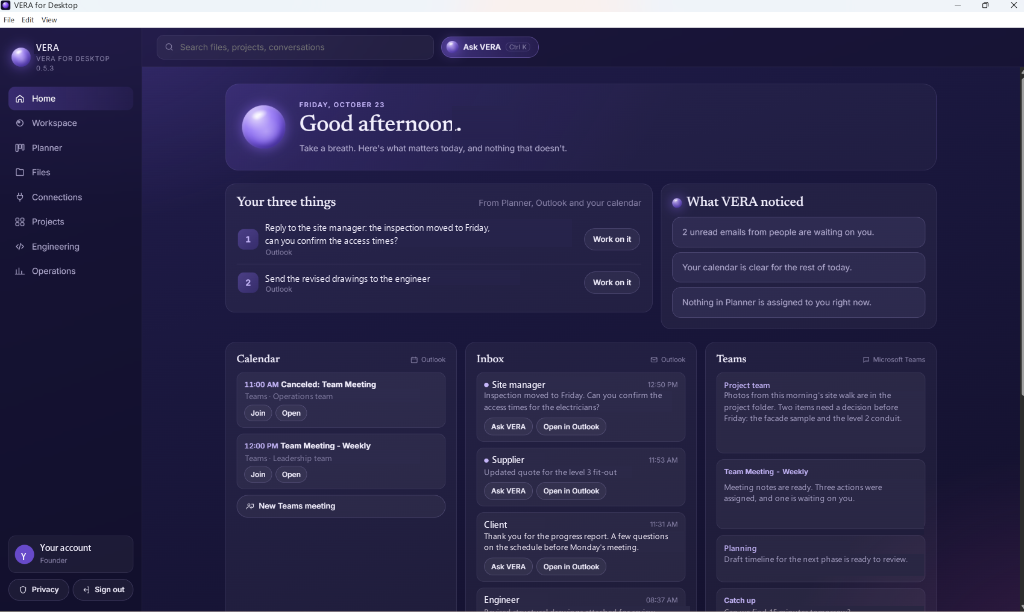 VERA for Desktop home: your three things, what VERA noticed, calendar, inbox and team messages